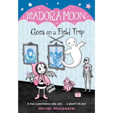 Isadora Moon Goes on a Field Trip