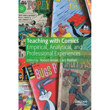 Teaching with Comics: Empirical, Analytical, and Professional Experiences
