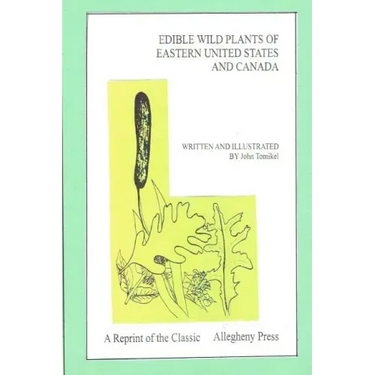Edible Wild Plants of Eastern United States and Canada