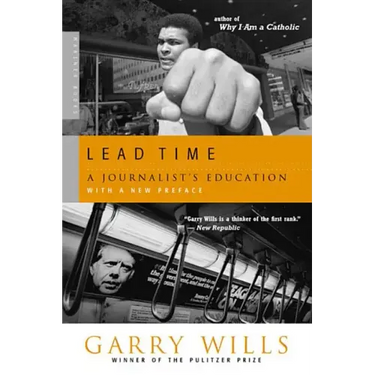 Lead Time: A Journalist's Education