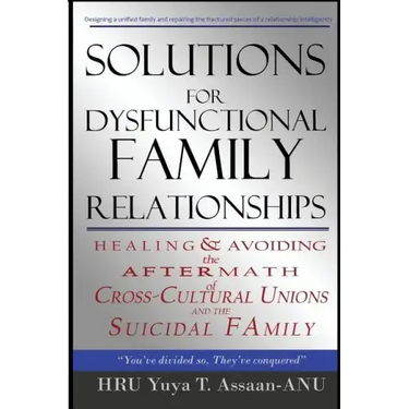 Solutions for Dysfunctional Family Relationships: Couples Counseling, Marriage Therapy, Crosscultural Psychology, Relationship Advice for lovers, Heal
