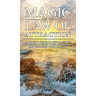 Magic and the Law of Attraction: A Witch's Guide to the Magic of Intention, Raising Your Frequency, and Building Your Reality