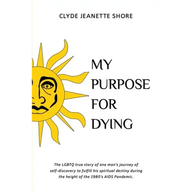 My Purpose For Dying