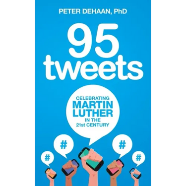 95 Tweets: Celebrating Martin Luther in the 21st Century
