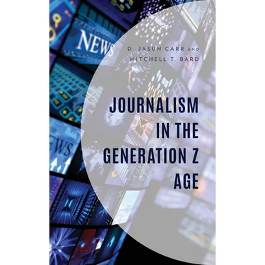 Journalism in the Generation Z Age