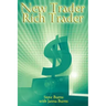 New Trader, Rich Trader: How to Make Money in the Stock Market