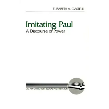 Imitating Paul: A Discourse of Power