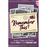 Remember This?: People, Things and Events from 1953 to the Present Day (US Edition)