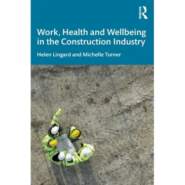 Work, Health and Wellbeing in the Construction Industry