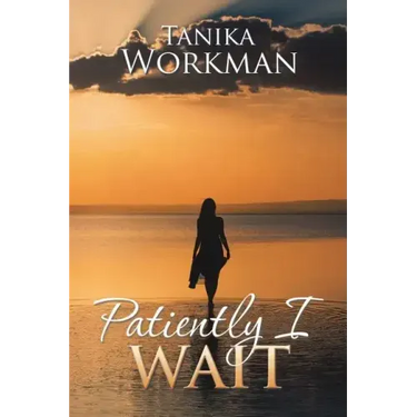 Patiently I Wait