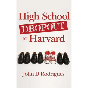High School Dropout to Harvard: My Life with Dyslexia
