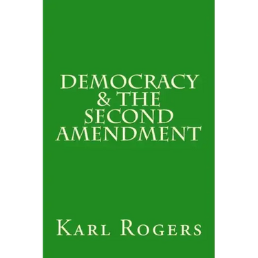 Democracy & the Second Amendment