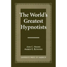The World's Greatest Hypnotists