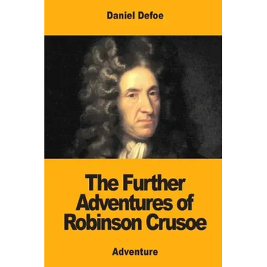 The Further Adventures of Robinson Crusoe
