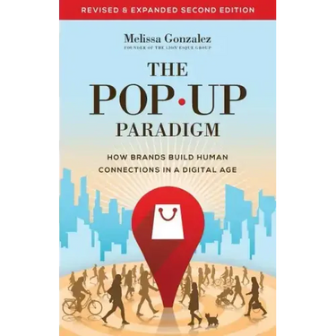 The Pop Up Paradigm: How Brands Build Human Connections in a Digital Age