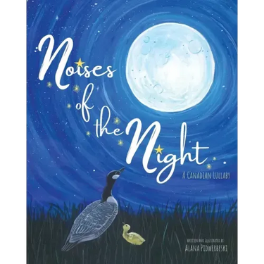 Noises of the Night: A Canadian Lullaby
