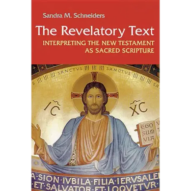 Revelatory Text: Interpreting the New Testament as Sacred Scripture
