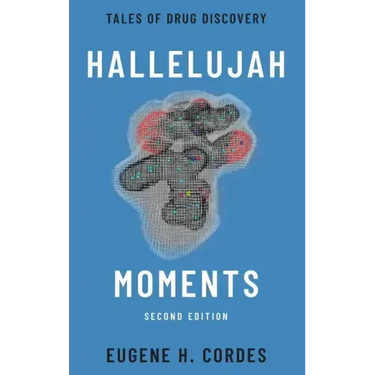 Hallelujah Moments: Tales of Drug Discovery