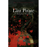 The Last Pirate: A Tale from Neverland