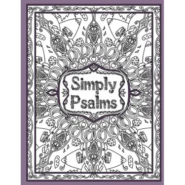 Simply Psalms: A Christian Adult Coloring Book of Psalm 23, 46, & 121