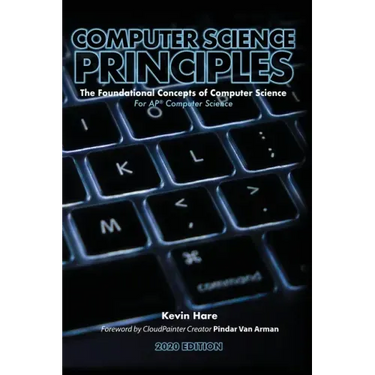 Computer Science Principles: The Foundational Concepts of Computer Science - For AP(R) Computer Science Principles