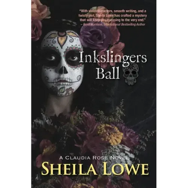 Inkslingers Ball: A Claudia Rose Novel