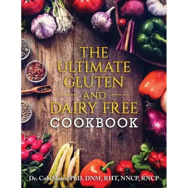 The Ultimate Gluten and Dairy Free Cookbook