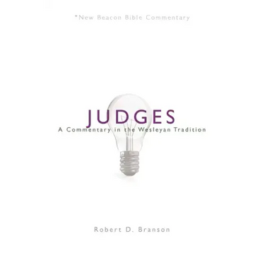 Judges: A Commentary in the Wesleyan Tradition