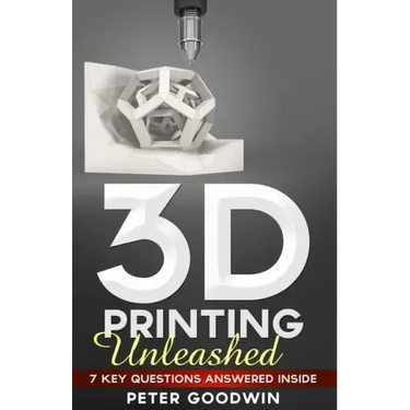 3D Printing Unleashed: 7 Key Questions Answered Inside