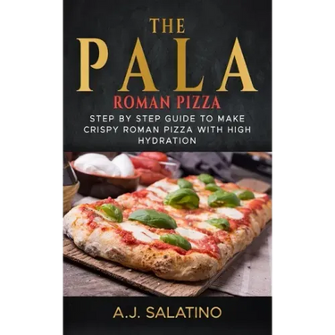 THE PALA - Roman Pizza: Step by step guide to make crispy roman pizza with high hydration