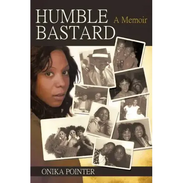 Humble Bastard: A Memoir