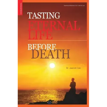 Tasting Eternal Life Before Death