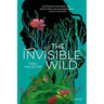 The Invisible Wild