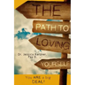 The Path To Loving Yourself: You Are A Big Deal