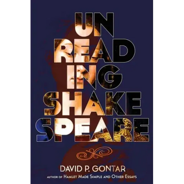 Unreading Shakespeare