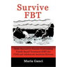 Survive FBT: Skills Manual for Parents Undertaking Family Based Treatment (FBT) for Child and Adolescent Anorexia Nervosa