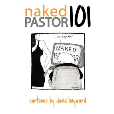 nakedpastor101: Cartoons by David Hayward