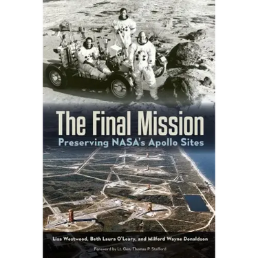 The Final Mission: Preserving Nasa's Apollo Sites