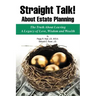 Straight Talk! About Estate Planning