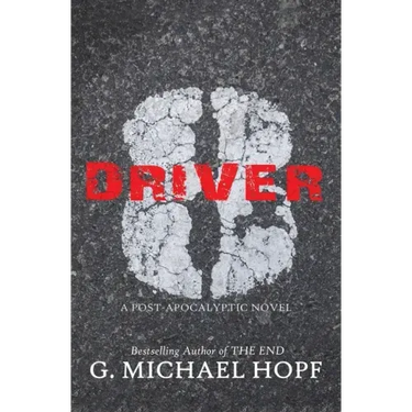 Driver 8: A Post-Apocalyptic Novel