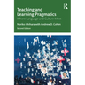 Teaching and Learning Pragmatics: Where Language and Culture Meet