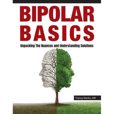 Bipolar Basics: : Unpacking the Nuances and Understanding Solutions