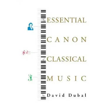 The Essential Canon of Classical Music