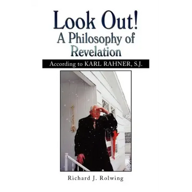 Look Out! a Philosophy of Revelation