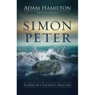 Simon Peter: Flawed But Faithful Disciple