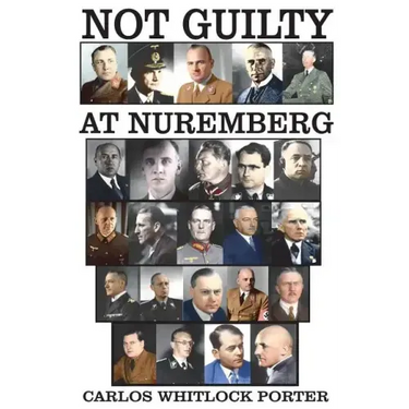Not Guilty At Nuremberg: The German Defense Case