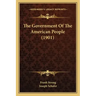 The Government Of The American People (1901)