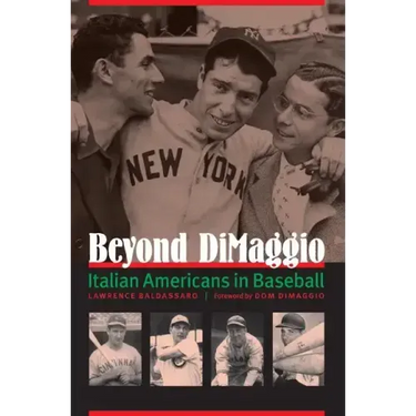 Beyond Dimaggio: Italian Americans in Baseball