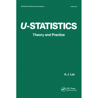 U-Statistics: Theory and Practice