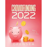 Crowdfunding 2022: Basic Guide To Crowfunding